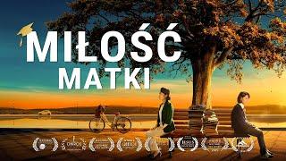 Chrześcijański film familijny | „Miłość matki” Film oparty na faktach (Dubbing PL)