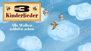 Alle Wolken schlafen schon  – Schlaflieder für Kinder | 3Berlin Kinderlieder