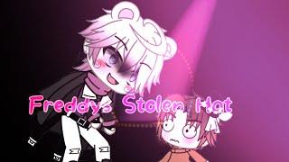 Freddy's Stolen Hat|Gacha Life (Lazy)