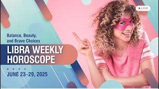 Libra Weekly Horoscope I June 23–29, 2025 I Balance, Beauty, and Brave Choices #astrohoroscope