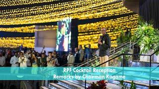 RPF Cocktail Reception | Remarks by Chairman Kagame