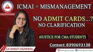 Justice for CMA Students - CMA Admit cards not issued yet !! No clarification! what is going on ?