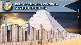 DW | Ancient Egypt - 05 - Rise of the Old Kingdom