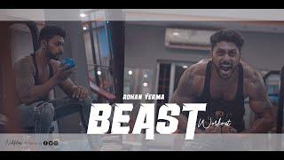 Beast | Sony a7III  | Cinematic Gym Fitness Video | Rohan Verma | Nikfilms 2022