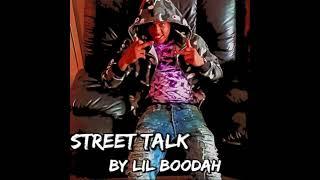 Lil Boodah- Street Talk (prod. by Tagg)