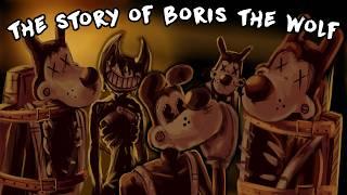 (BENDY) The Story of Boris the Wolf Explained