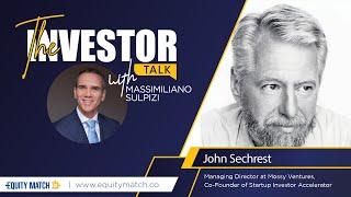 The Investor Talk | Episode #21 | John Sechrest