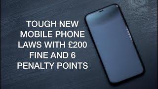 Tough New Mobile Phone Laws with £200 Fine/6 Penalty Points