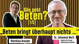 Was bringt Beten? | Wie geht beten? [1/5]