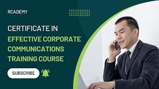 Certificate in Effective Corporate Communications Training Course