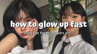 How To Glow Up Fast for 13-17 years old  | simple and easy ways !!