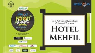 Best Authentic Hyderabadi Cusisine Of The Year | Hotel Mehfil | HybizTv Food Awards 2022