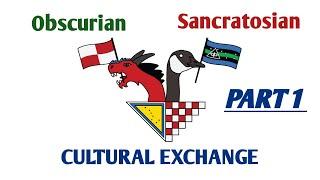 Obscurian-Sancratosian Cultural Exchange PART 1