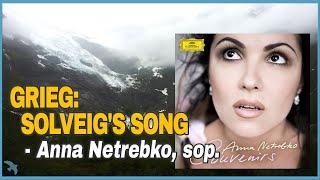 Anna Netrebko, sop. - Grieg: Solveig's Song (2008)