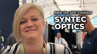 Meet SPIE Exhibitor: Syntec Optics