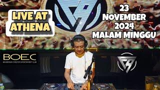 DJ FREDY LIVE AT ATHENA 23 NOVEMBER 2024 MALAM MINGGU