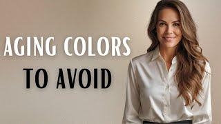 AGING COLORS! How to Avoid and Choose Flattering Colors After 50