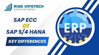 SAP ECC vs SAP S/4 HANA | Key Differences | Riseinfotech