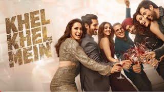 khel khel mein full movie | Akshay Kumar | Ammy Virk | Vaani Kapoor | Taapsee p | Facts & Review