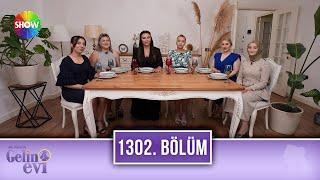 Aslı Hünel ile Gelin Evi 1302. Bölüm | 22 Mayıs 2024