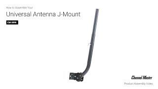 How to Assemble the Universal Antenna Mount Extendable Mast Pole J-Mount [CM-3090] | Channel Master