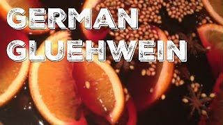 HOW TO: GERMAN GLUEHWEIN || Mulled wine recipe