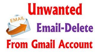  How To Stop Unwanted Promotional Emails in Gmail | Delete Gmail Messages All.