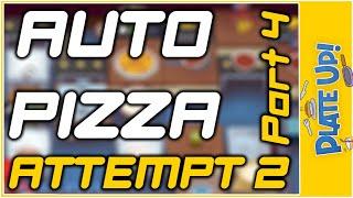 Auto Pizza | Attempt 2 | Part 4 | Solo | Pizza | PlateUp!