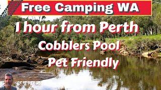 My favorite free camp site on a river in 2022 , 1 hour from Perth , Cobblers pool Caravan Australia