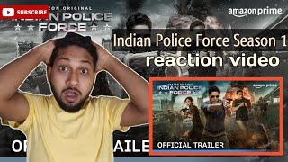 Indian Police Force Season 1 - Official Trailer | reaction video | sami ka reaction