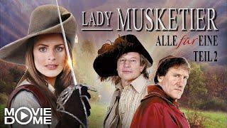 Lady Musketier - Alle für Eine - Historien-Abenteuer - Teil 2 von 2 - Ganzer Film bei Moviedome