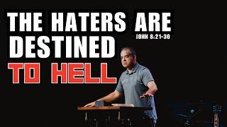 Being Hated, PT 2 (John 8:21-30) Set Free | Jon Benzinger