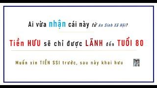 Ai vừa nhận cái này từ ASXH? TIỀN Hưu chỉ được nhận đến TUỔI 80