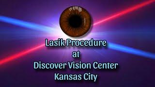 The Gift of Sight-Lasik Surgery at Discover Vision Center @discovervisionkc