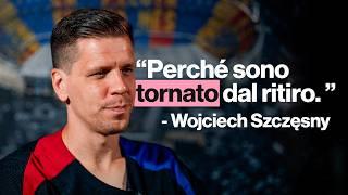 A tu per tu con Wojciech SZCZĘSNY | L’addio alla Juve, il Barça e le differenze tra Yildiz e Yamal