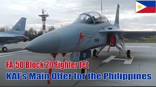 FA-50 Block 20 Fighter Jet: KAI's Main Offer for the Philippines