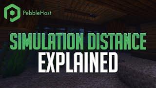 What is Simulation Distance and How Do You Change It?