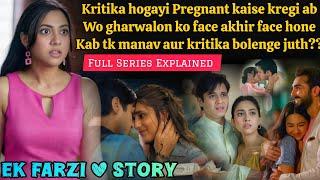 Kritika fakes a relationship to get famous (2025) Ek farzi Love Story Series Explained & Review