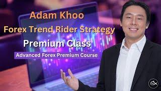 Forex Trend Rider Strategy By Adam Khoo Premium Course Class | Forex Profitable Strategy