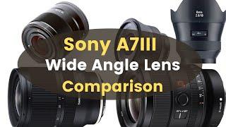 6 Best Wide Angle Lenses For Sony A7iii | SONY LENS for Video and Photo | Sony A7 iii Lenses 2022