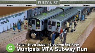 Munipals MTA Fulton Street Subway Run R68 R160 @Trainman6000