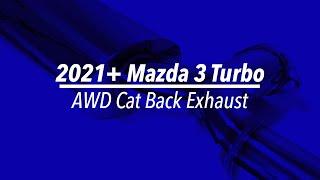 2021+ Mazda 3 Turbo 80mm Cat Back Exhaust System