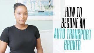 How to become an auto transport broker