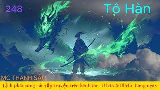 Truyện tiên hiệp: Tô Hàn |Tập 248| Mc Thanh Sâu