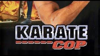 Karate Cop (1991) Ron Marchini killcount