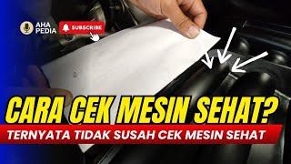 Cara Cek Mesin Masih Sehat,  Ternyata tidak susah