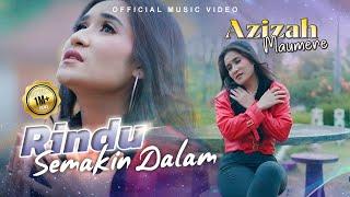 Azizah Maumere - Rindu Semakin Dalam (Official Music Video)