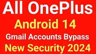 All OnePlus Android 14 Gmail Accounts Bypass WithoutPC pc 100% Working all Mobile New Security 2024