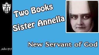 Two Books about Sister Annella New Servant of God