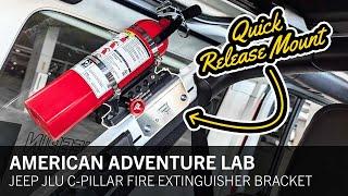 Quick & Easy Fire Extinguisher Mount! American Adventure Lab C-Pillar Bracket for Jeep JLU